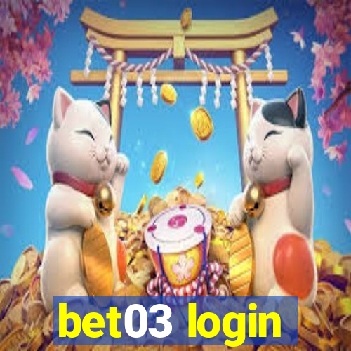 bet03 login